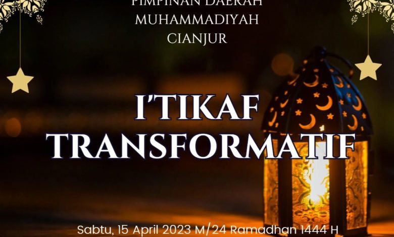 Masuk 10 Hari Terakhir Bulan Puasa, PDM Cianjur Akan Mengadakan Itikaf Transformatif